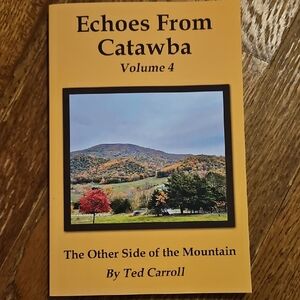 Echoes From Catawba Volume 4 - The Other Side of the Mountain